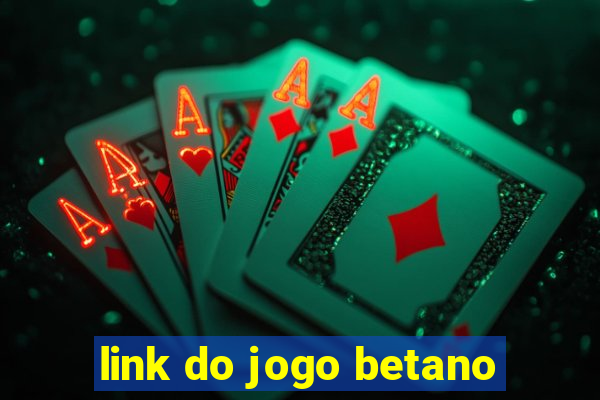 link do jogo betano